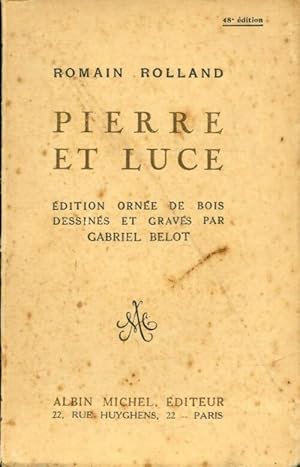 Seller image for Pierre et Luce - Romain Rolland for sale by Book Hmisphres
