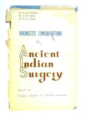 Bild des Verkufers fr Diagnostic Considerations in Ancient Indian Surgery: Based on Nidana Sthana of Susruta Samhita zum Verkauf von World of Rare Books