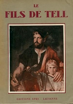 Seller image for Le fils de Tell - J?r?mias Gotthelf for sale by Book Hmisphres
