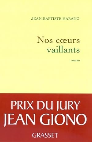 Image du vendeur pour Nos coeurs vaillants - Jean-Baptiste Harang mis en vente par Book Hmisphres