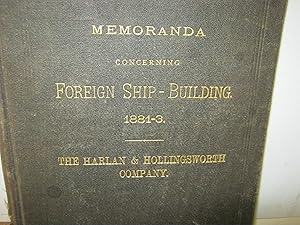Memoranda Concerning Foreign Ship-Building 1881-3