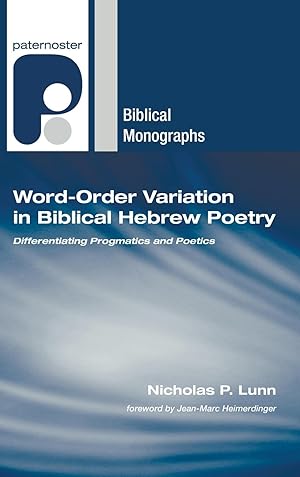 Bild des Verkufers fr Word-Order Variation in Biblical Hebrew Poetry: Differentiating Progmatics and Poetics zum Verkauf von moluna