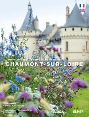 Chaumont sur Loire jardins pérennes et parcs du domaine - Chantal Colleu-dumont