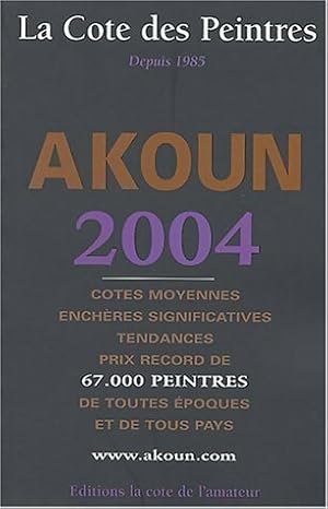 Bild des Verkufers fr Akoun 2004 - Jacky-Armand Akoun zum Verkauf von Book Hmisphres