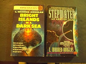 Seller image for 2 L Warren Douglas PBs Bright Islands In A Dark Sea; Stepwater An Arbiter Tale for sale by Joseph M Zunno