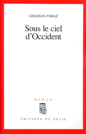 Seller image for Sous le ciel d'occident - Ghassan Fawaz for sale by Book Hmisphres