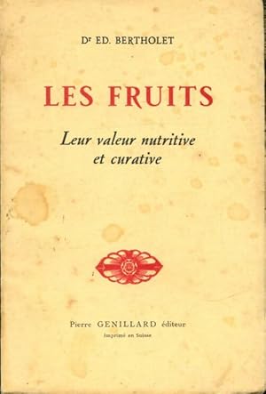 Les fruits. Leur valeur nutritive et curative - ?douard Bertholet