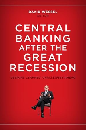 Imagen del vendedor de Central Banking After the Great Recession : Lessons Learned, Challenges Ahead a la venta por GreatBookPricesUK