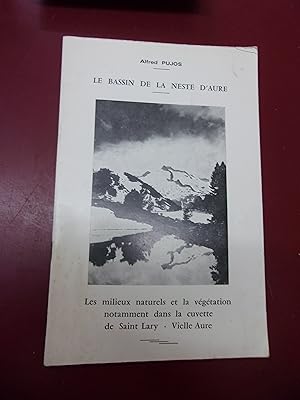 Le Bassin de la Neste d'Aure - Les milieux naturels & la végétation notamment de la cuvette de Sa...