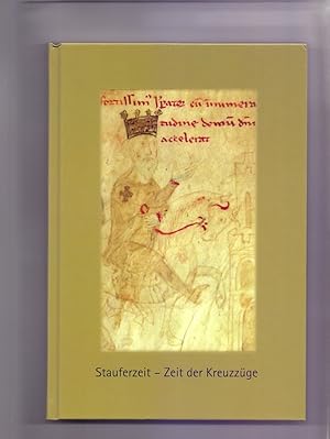 Bild des Verkufers fr Stauferzeit - Zeit der Kreuzzge. [Gesellschaft fr Staufische Geschichte e.V.]. Mit Beitr. von Alexander Beihammer . [Red. Karl-Heinz Rue] / Schriften zur staufischen Geschichte und Kunst ; Bd. 29 zum Verkauf von Die Wortfreunde - Antiquariat Wirthwein Matthias Wirthwein