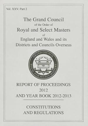 Imagen del vendedor de Royal and Select Masters Report of Proceedings and Yearbook 2012 a la venta por WeBuyBooks