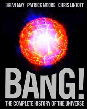 Seller image for Bang!: The Complete History of the Universe for sale by WeBuyBooks