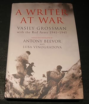 Image du vendeur pour A Writer at War Vasily Grossman with the Red Army 1941 - 1945 mis en vente par powellbooks Somerset UK.