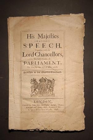 Immagine del venditore per His Majesties gracious Speech, together with the Lord Chancellors, to both Houses of Parliament, on Thursday the 23d of May, 1678. Published by his Majesties Command. venduto da Forest Books, ABA-ILAB