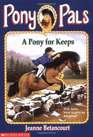 Seller image for A PONY FOR KEEPS (PONY PALS #2) for sale by Reliant Bookstore