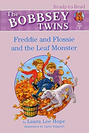 Imagen del vendedor de Freddie and Flossie and the Leaf Monster: Ready-to-Read Pre-Level 1 (Bobbsey Twins) a la venta por Reliant Bookstore