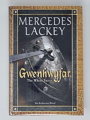 Gwenhwyfar: The White Spirit (A Novel of King Arthur)