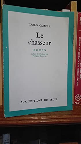 Bild des Verkufers fr Carlo Cassola. Le Chasseur : Eil Cacciatoree, roman traduit de l'italien par Philippe Jaccottet zum Verkauf von Ammareal