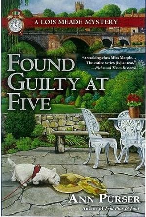 Imagen del vendedor de Found Guilty at Five (Lois Meade Mystery) a la venta por Redux Books