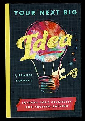 Image du vendeur pour Your Next Big Idea: Improve Your Creativity and Problem-Solving mis en vente par Granada Bookstore,            IOBA