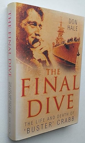 The Final Dive : The Life And Death Of Buster Crabb