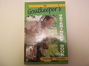 The Goatkeeper's Veterinary Book. THIRD EDITION.