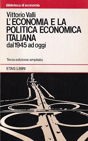Image du vendeur pour Economia e politica economica italiana dal 1945 a oggi mis en vente par Il Salvalibro s.n.c. di Moscati Giovanni