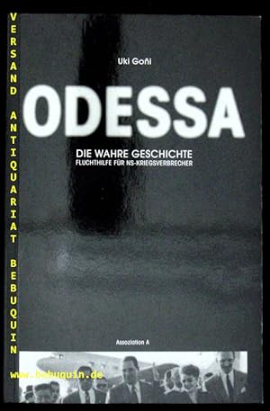 Seller image for Odessa. Die wahre Geschichte. Fluchthilfe fr NS-Kriegsverbrecher. A.d. Engl. for sale by Antiquariat Bebuquin (Alexander Zimmeck)