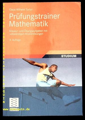 Bild des Verkufers fr Prfungstrainer Mathematik. Klausur- und bungsaufgaben mit vollstndigen Musterlsungen. zum Verkauf von Antiquariat Bebuquin (Alexander Zimmeck)