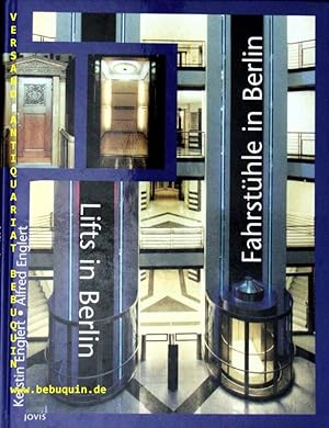 Seller image for Fahrsthle in Berlin. Eine 100jhrige Geschichte : 100 years of history = Lifts in Berlin. for sale by Antiquariat Bebuquin (Alexander Zimmeck)