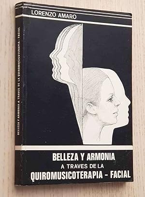 BELLEZA Y ARMONÍA A TRAVÉS DE LA QUIROMUSICOTERAPIA-FACIAL