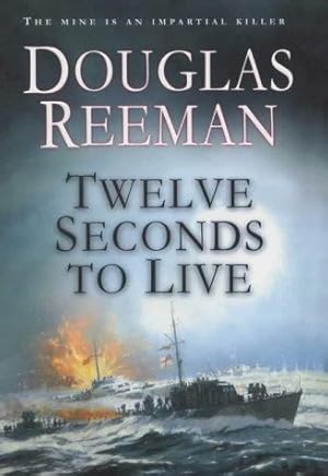 Seller image for Twelve Seconds To Live for sale by WeBuyBooks