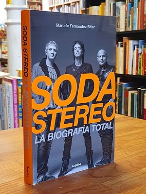 Soda Stereo - La Biografía Total,