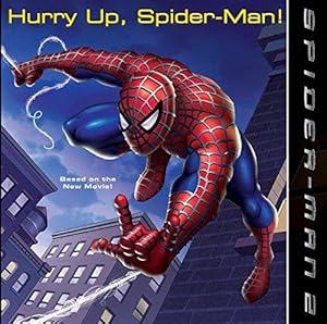 Seller image for Spider Man 2: Hurry Up, Spider-Man! for sale by WeBuyBooks