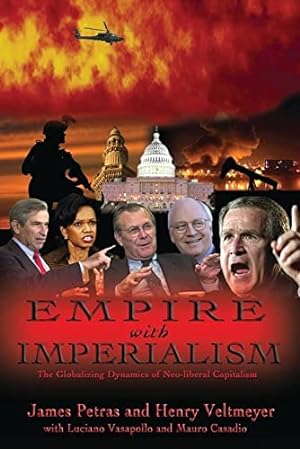Seller image for Empire with Imperialism: The Globalizing Dynamics of Neoliberal Capitalism for sale by WeBuyBooks