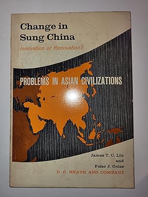 Bild des Verkufers fr Change in Sung China: Innovation of Renovation? (Problems in Asian Civilisations) zum Verkauf von greetingsfromzimba