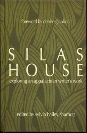 Seller image for Silas House: Exploring an Appalachian Writer's Work for sale by Turgid Tomes