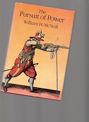 Bild des Verkufers fr The Pursuit of Power: Technology, Armed Force, and Society Since A. D. 1000 zum Verkauf von Mossback Books