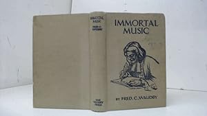 Seller image for Immortal Music for sale by Goldstone Rare Books