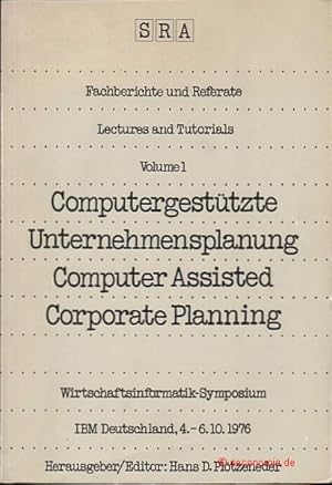 Computergestützte Unternehmensplanung. Computer assisted corporate planning. Wirtschaftsinformati...