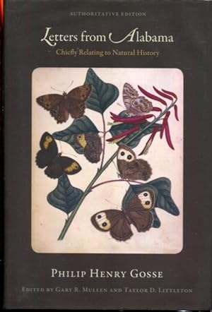 Image du vendeur pour Letters from Alabama: Chiefly Relating to Natural History (Library of Alabama Classics) mis en vente par Turgid Tomes