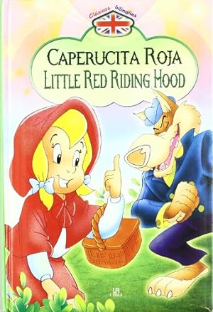 Seller image for Caperucita roja / Little Red Riding Hood (Clasicos Bilingues / Bilingual Classics) for sale by WeBuyBooks