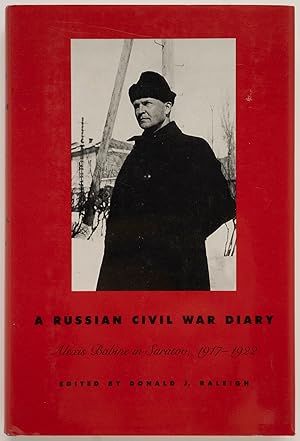 Seller image for A Russian Civil War Diary: Alexis Babine in Saratov, 1917-1922 for sale by Zed Books