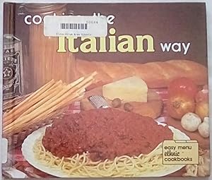 Seller image for Cooking the Italian Way (Easy Menu Ethnic Cookbooks) for sale by P Peterson Bookseller