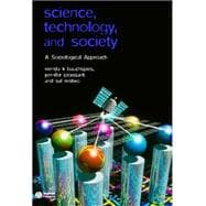 Seller image for Science, Technology, and Society A Sociological Approach for sale by eCampus