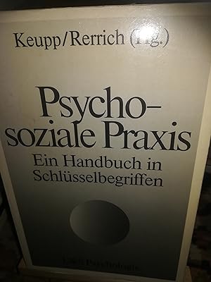 Seller image for Psychosoziale Praxis, gemeindepsychologische Perspektiven, ein Handbuch in Schlsselbegriffen for sale by Verlag Robert Richter