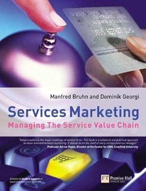 Imagen del vendedor de Services Marketing: Managing the Service Value Chain a la venta por WeBuyBooks