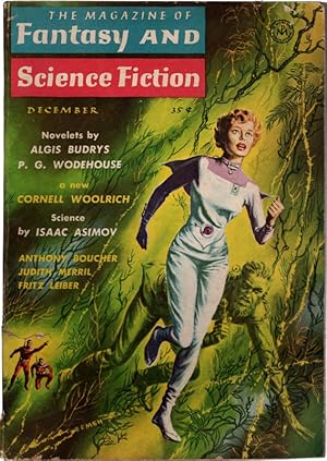 Immagine del venditore per The Magazine of Fantasy And Science Fiction, December, 1958. Featuring stories by Algis Budry, P. G. Wodehouse, Cornell Woolrich, Isaac Asimov and more. Collectible Pulp Magazine. venduto da Once Read Books