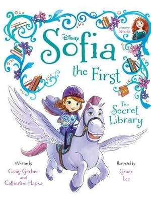 Bild des Verkufers fr Disney Junior Sofia the First The Secret Library zum Verkauf von WeBuyBooks
