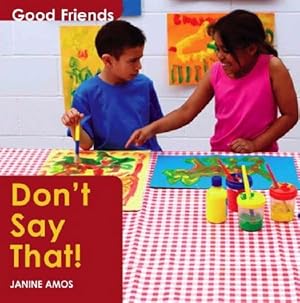 Imagen del vendedor de Don't Say That! (Good Friends S.) a la venta por WeBuyBooks